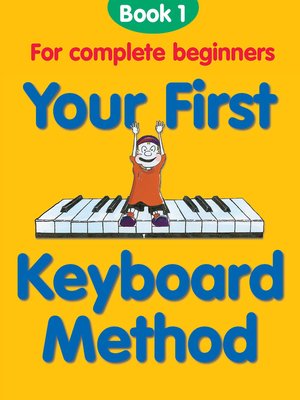 cover image of Your First Keyboard Method, Book 1